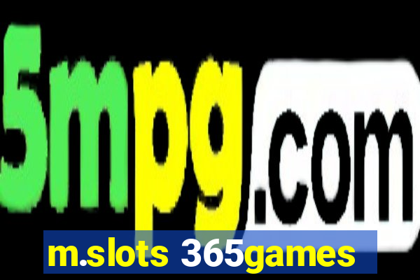 m.slots 365games